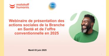 Nouvelle offre Malakoff Humanis pour accompagner les salariés : replay du webinaire du 3 juin 2025