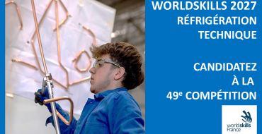 Participer à la 49e compétition WorldSkills en Réfrigération technique
