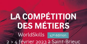 Finales régionales WorldSkills Bretagne du 2 au 4 février