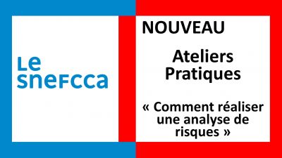 NOUVEAU :  Ateliers « Comment réaliser une analyse de risques »